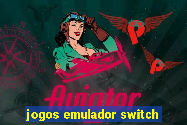 jogos emulador switch